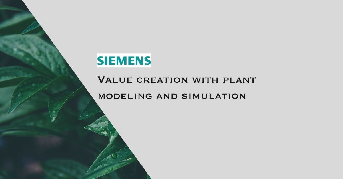Value-creation-with-plant-modeling-and-simulation