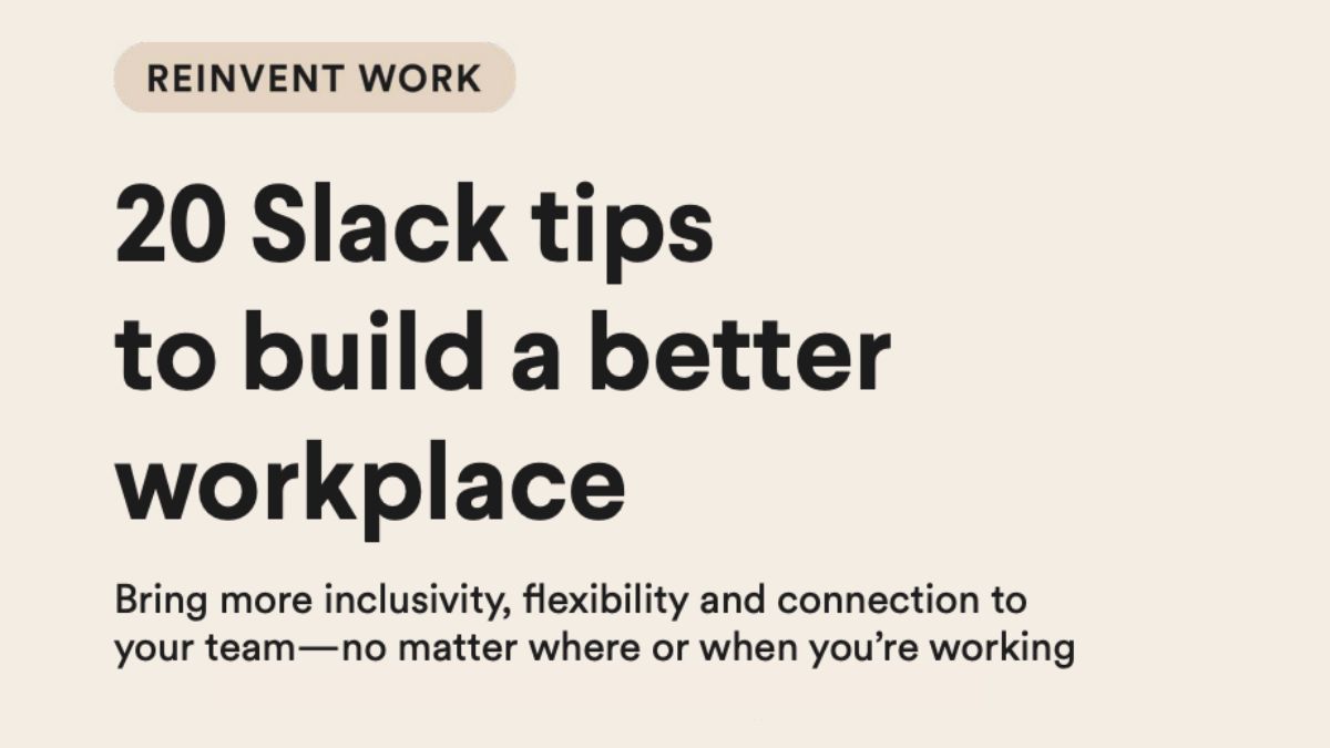 20 Slack tips to build a better workplace
