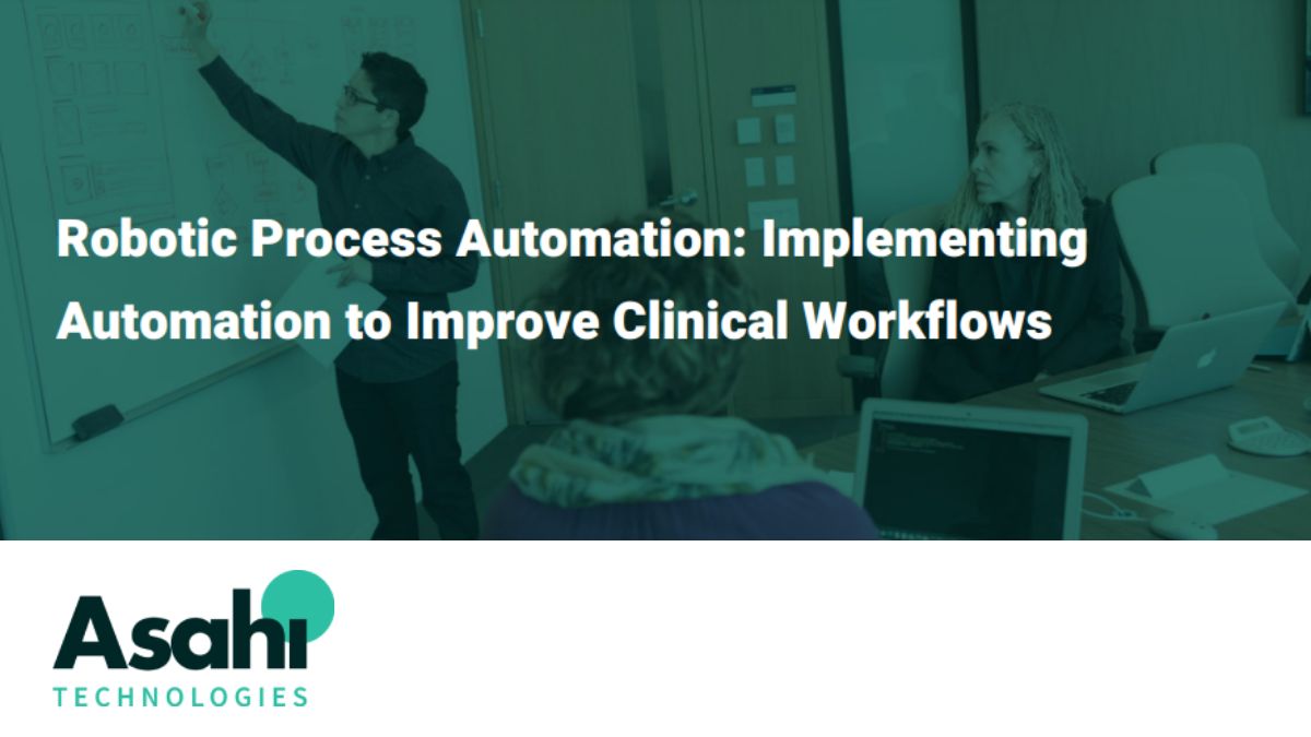 Robotic Process Automation: Implementing Automation to Improve Clinical Workflows